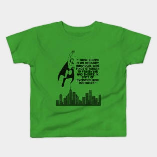 The meaning of a superhero Kids T-Shirt